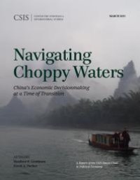 cover of the book Navigating Choppy Waters : China's Economic Decisionmaking at a Time of Transition