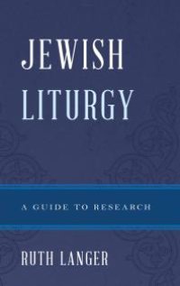 cover of the book Jewish Liturgy : A Guide to Research