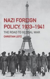 cover of the book Nazi Foreign Policy, 1933-1941 : The Road to Global War