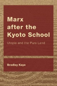 cover of the book Marx after the Kyoto School: Utopia and the Pure Land