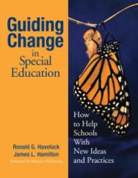 cover of the book Guiding Change in Special Education : How to Help Schools with New Ideas and Practices