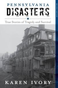 cover of the book Pennsylvania Disasters : True Stories of Tragedy and Survival