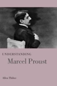 cover of the book Understanding Marcel Proust