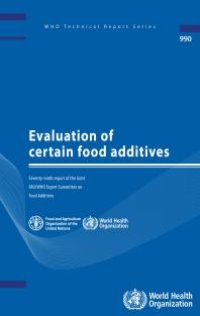 cover of the book Evaluation of Certain Food Additives : Seventy-ninth Report of the Joint FAO/WHO Expert Committee on Food Additives