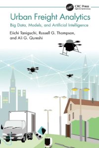 cover of the book Urban Freight Analytics: Big Data, Models, and Artificial Intelligence