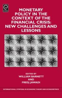 cover of the book Monetary Policy in the Context of Financial Crisis : New Challenges and Lessons