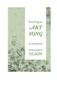 cover of the book Listening to Art Song : An Introduction