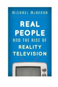 cover of the book Real People and the Rise of Reality Television