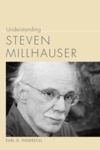 cover of the book Understanding Steven Millhauser