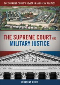 cover of the book The Supreme Court and Military Justice