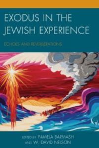 cover of the book Exodus in the Jewish Experience: Echoes and Reverberations