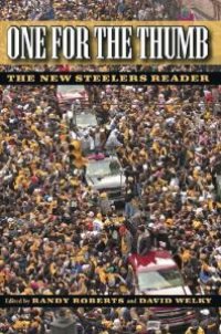 cover of the book One for the Thumb : The New Steelers Reader