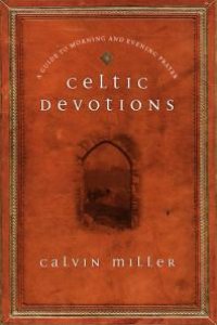 cover of the book Celtic Devotions : A Guide to Morning and Evening Prayer