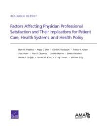 cover of the book Factors Affecting Physician Professional Satisfaction and Their Implications for Patient Care, Health Systems, and Health Policy