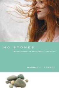 cover of the book No Stones : Women Redeemed from Sexual Addiction