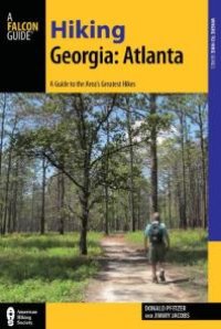 cover of the book Hiking Georgia: Atlanta : A Guide to 30 Great Hikes Close to Town