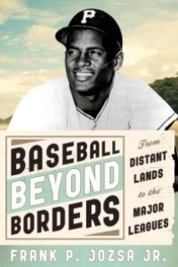 cover of the book Baseball Beyond Borders : From Distant Lands to the Major Leagues