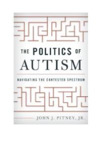 cover of the book The Politics of Autism : Navigating the Contested Spectrum