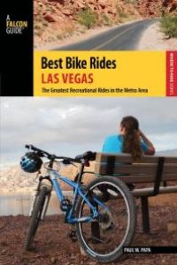 cover of the book Best Bike Rides Las Vegas : The Greatest Recreational Rides in the Metro Area