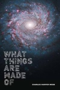 cover of the book What Things Are Made Of