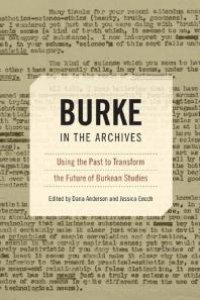 cover of the book Burke in the Archives : Using the Past to Transform the Future of Burkean Studies