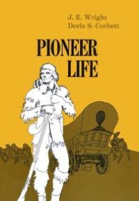 cover of the book Pioneer Life in Western Pennsylvania