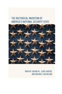 cover of the book The Rhetorical Invention of America's National Security State