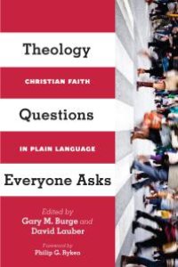 cover of the book Theology Questions Everyone Asks : Christian Faith in Plain Language