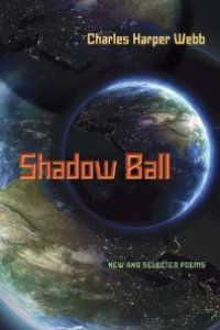 cover of the book Shadow Ball : New and Selected Poems