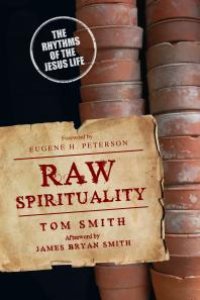 cover of the book Raw Spirituality : The Rhythms of the Jesus Life