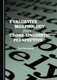 cover of the book Evaluative Morphology from a Cross-Linguistic Perspective