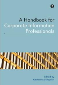 cover of the book A Handbook for Corporate Information Professionals