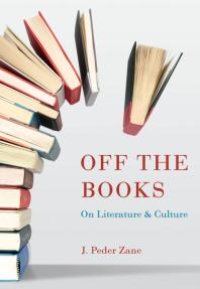 cover of the book Off the Books : On Literature and Culture