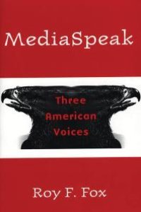 cover of the book MediaSpeak : Three American Voices