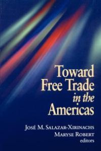 cover of the book Toward Free Trade in the Americas