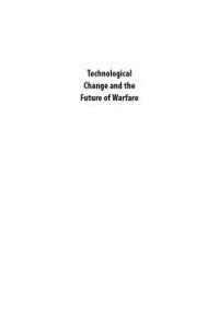 cover of the book Technological Change and the Future of Warfare