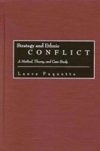 cover of the book Strategy and Ethnic Conflict : A Method, Theory and Case Study