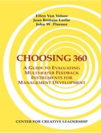 cover of the book Choosing 360: A Guide to Evaluating Multi-rater Feedback Instruments for Management Development