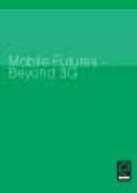 cover of the book Mobile Futures - beyond 3G