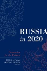 cover of the book Russia in 2020 : Scenarios for the Future