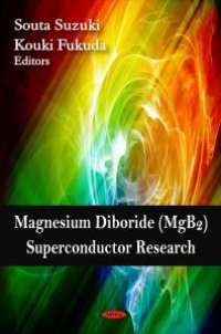 cover of the book Magnesium Diboride (MgB2) Superconductor Research