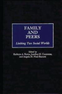 cover of the book Family and Peers : Linking Two Social Worlds