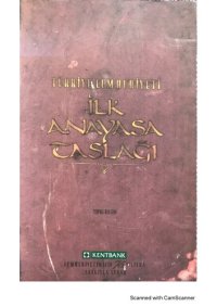 cover of the book Türkiye Cumhuriyeti İlk Anayasa Taslağı - Tıpkı Basım