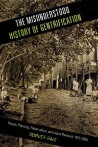 cover of the book The Misunderstood History of Gentrification : People, Planning, Preservation, and Urban Renewal, 1915-2020