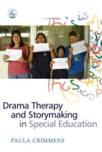 cover of the book Drama Therapy and Storymaking in Special Education