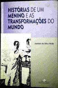 cover of the book Histórias de um menino e as transformações do mundo: