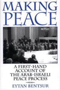 cover of the book Making Peace : A First-hand Account of the Arab-Israeli Peace Process