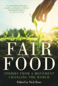 cover of the book Fair Food : Stories from a Movement Changing the World