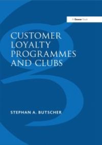 cover of the book Customer Loyalty Programmes and Clubs