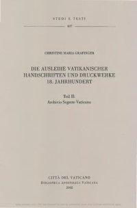 cover of the book Die Ausleihe vatikanischer Handschriften und Druckwerke 18. Jahrhundert. Archivio Segreto Vaticano